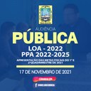 Audiência Pública: LOA 2022 e PPA 2022-2025